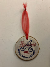 Load image into Gallery viewer, BRAVES World Series Champs 2021 Wood Ornament